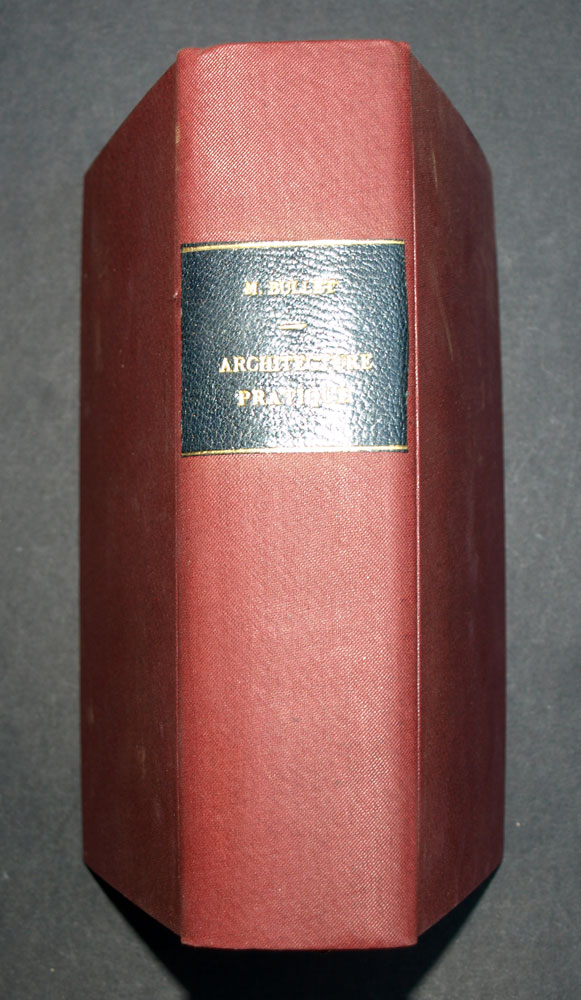 ARCHITECTURE PRATIQUE  De Mr Bullet, Architecte du Roi,1788 nombreuses gravures 