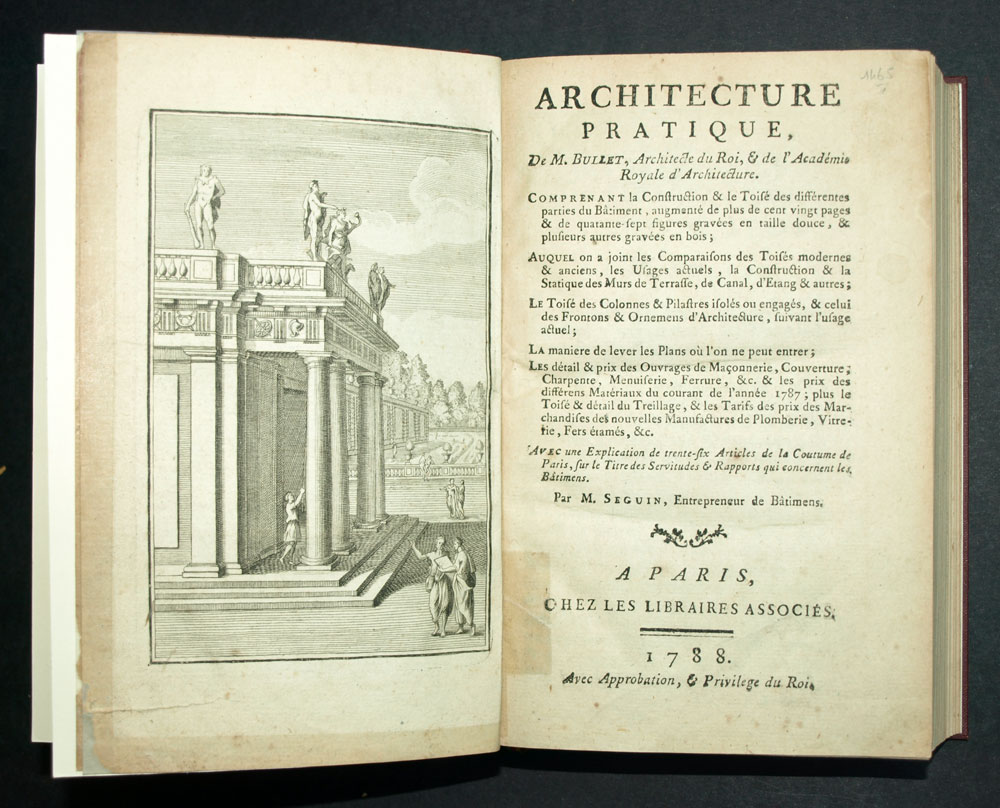 ARCHITECTURE PRATIQUE  De Mr Bullet, Architecte du Roi,1788 nombreuses gravures 