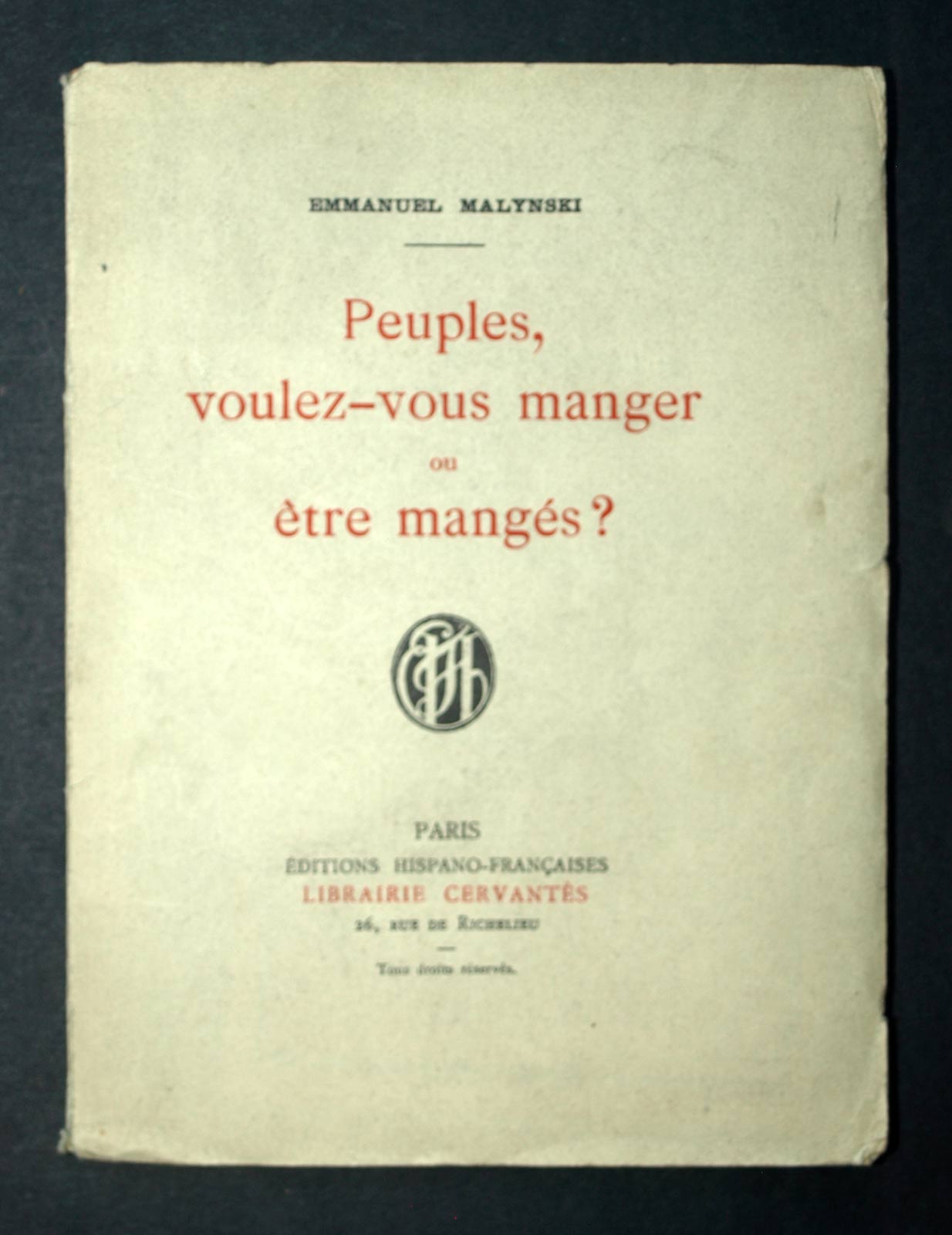 PEOPLES, WANT TO EAT OR BE EATEN Emmanuel Malynski 1923 EO 