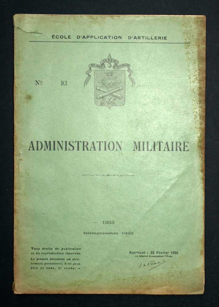 ADMINISTRATION MILITAIRE ÉCOLE D’APPLICATION D’ARTILLERIE 1933 1936 ADMINISTRATION MILITAIRE ÉCOLE D’APPLICATION D’ARTILLERIE 1933 1936