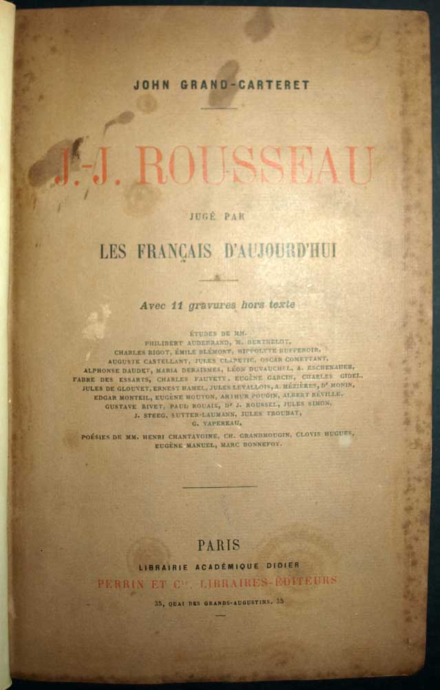 J.J. Rousseau jugé par les Français d'aujourd'hui Par John Grand-Carteret 1890 J.J. Rousseau jugé par les Français d'aujourd'hui Par John Grand-Carteret 1890