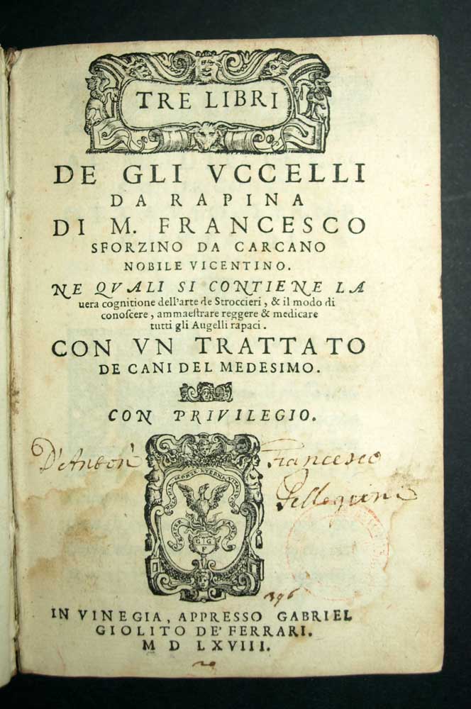 DE GLI UCCELLI DA RAPINA et Del modo di conoscere i bueno Falconi, 16eme siecle DE GLI UCCELLI DA RAPINA et Del modo di conoscere i bueno Falconi, 16eme siecle
